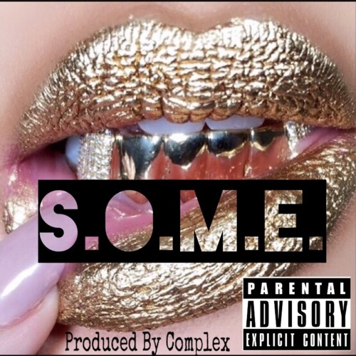 Stresmatic - Some [Prod. Complex] [Thizzler.com Exclusive]