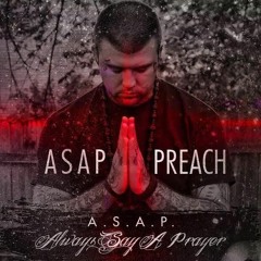 ASAP Preach "Let Your Spirit Reign" Ft. Von Won & Dillon Chase