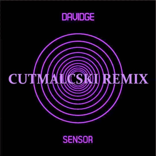NEIL DAVIDGE Cutmalcski SENSOR RMX