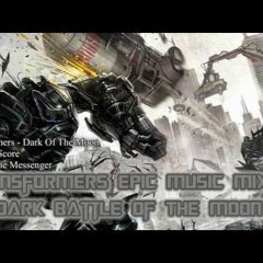 Transformers Epic Music Mix 6 - Dark Battle Of The Moon