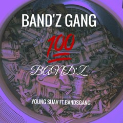 Young Suav Ft .BandzGang - 100BANDZ