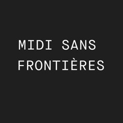MIDI SANS FRONTIÈRES