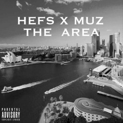 Hefs X Muz - The Area