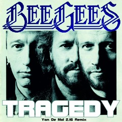Bee Gees - Tragedy 2.16 (Yan De Mol Remix)