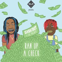 Ca$h Out - Ran Up A Check (Ft. Lil Yachty)