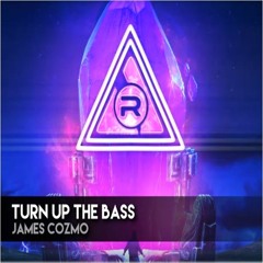 James Cozmo - Turn Up The Bass (Original Mix) [Redbeat Music]