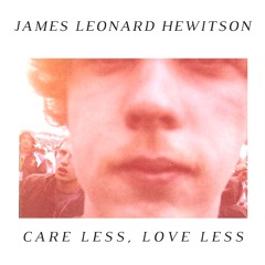Care Less, Love Less