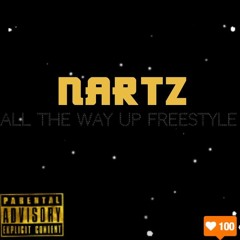 All The Way Up Freestyle