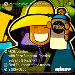 Rinse FM Podcast - Fuse London w/Enzo Siragusa, Rossko, Seb Zito & Rich NxT - 7th July 2016