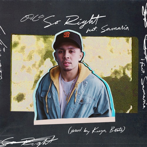 So Right Feat Samaria (Prod. By Kuya Beats and Zack Mack)