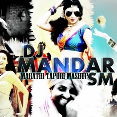 MARATHI TAPORI MASHUP MIX BY DJ MANDAR SM
