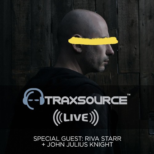 Traxsource LIVE! #74 with Riva Starr