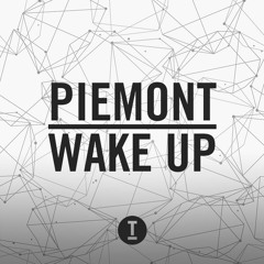 Piemont - Wake Up (Toolroom Trax) (July 2016)