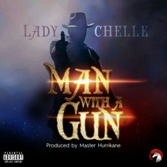 ManWithAGun - LadyChelle
