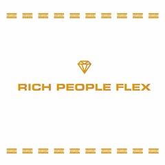 2013Clean - Rich People Flex