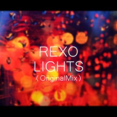Rexo - Lights (Original Mix) [FREE DOWNLOAD]