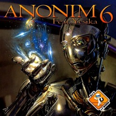 Anonim 6 - Anonim 6 (Original Mix) (feat. Yesika)