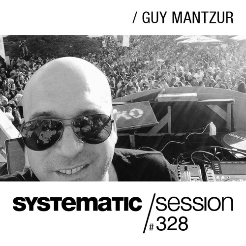 SYSTEMATIC SESSION 328 with GUY MANTZUR