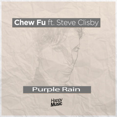 Chew Fu ft. Steve Clisby - Purple Rain Original (Radio Edit)
