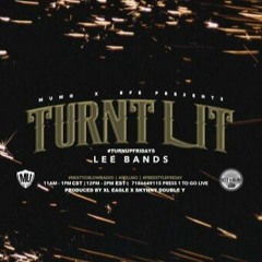 Turnt Lit
