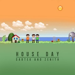 Sartek & Zenith - House Day (Original Mix)