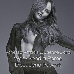 Vanessa Paradis & Etienne Daho - Week-End à Rome (Discodena Edit )