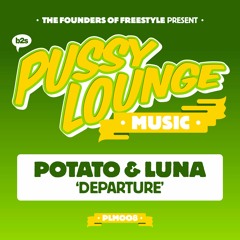Potato & Luna - Departure [PUSSY008] - PREVIEW