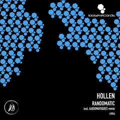 LR054 - Hollen - Randomatic (Original Mix)