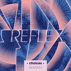 Choices (CLARENS Remix)