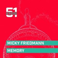 Memory (Roger Grey Remix)- Micky Friedmann