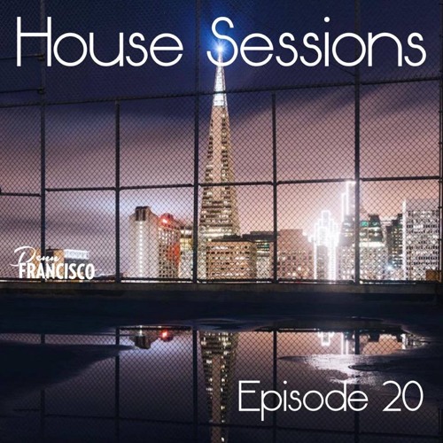 House Sessions - Episode 20