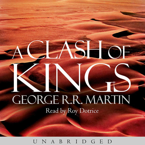 Stream A Clash of Kings, By George R. R. Martin, Read by Roy Dotrice by  HarperCollins Publishers