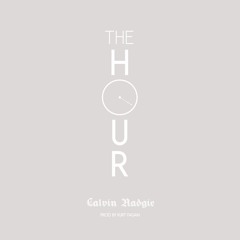 The Hour (Produced by Kurt Fagan)