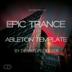 Epic Trance Ableton Live Template By Dennis Pedersen
