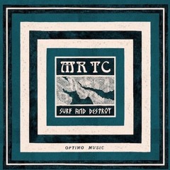 PRÉMIÈRE: MR TC - Surf And Destroy [Optimo Music]