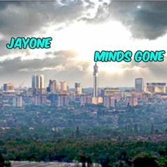 Jayone Minds Gone