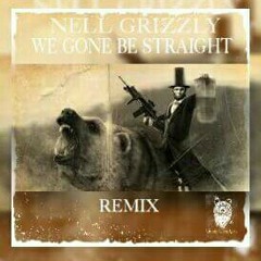 We Gone Be Straight (Remix)