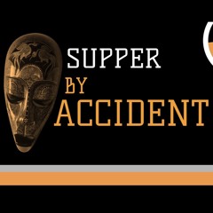 Sound Stories (Binaural Experience) - Supper by Accident