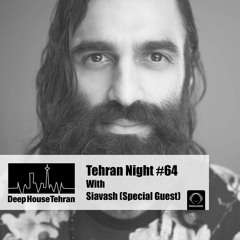 Tehran Night #64 With Siavash (Special Guest)