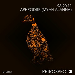 98.20.11 - Aphrodite (Myah Alanna) (Available On Spotify)