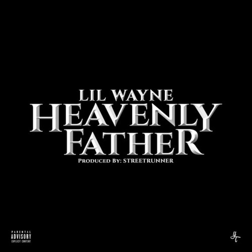 Lil Wayne - Heavenly Father