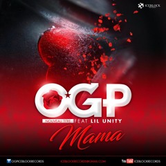 OGP X LIL UNITY - MAMA