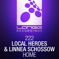 Local Heroes & Linnea Schossow - Home [OUT NOW]