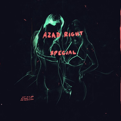 Azad Right - Special (Prod. Patrick Collier)
