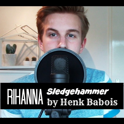 Rihanna - Sledgehammer (Cover by Henk Babois)