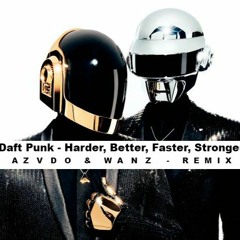 Daft Punk - Harder, Better, Faster, Stronger(AZVDO & WANZ REMIX) FREE DOWNLOAD CLICK COMPRAR