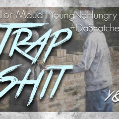 Trap Shit - Lor Maud