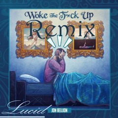 Woke the F*ck Up - Instrumental Remix