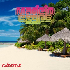 Cheetoz - Made In Egypt Vol.55 [Summer Mix JUL 2016)