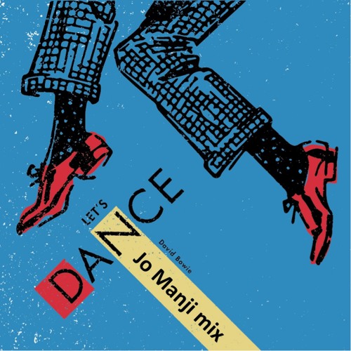 David Bowie - Let''s Dance (Jo Manji mix) by Jo Manji ...